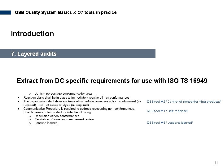 QSB Quality System Basics & Q 7 tools in pracice Introduction 7. Layered audits