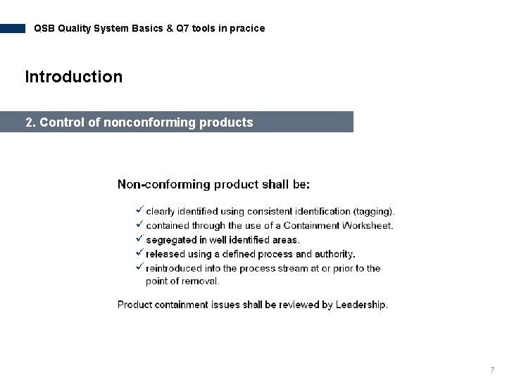 QSB Quality System Basics & Q 7 tools in pracice Introduction 2. Control of