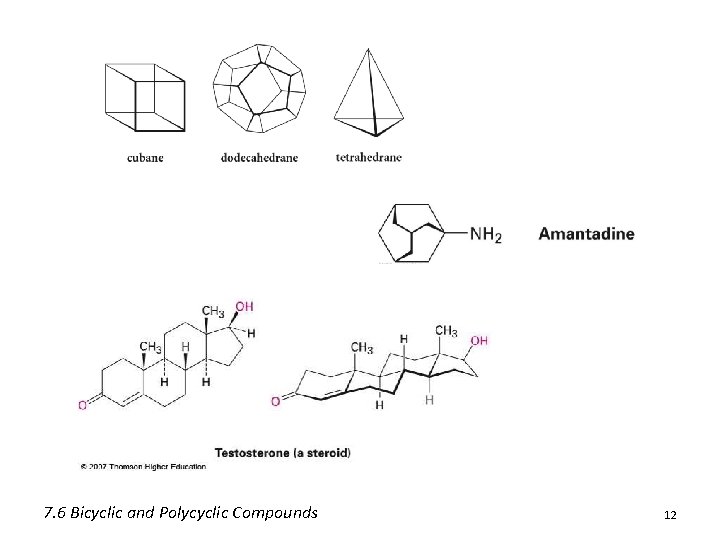 7. 6 Bicyclic and Polycyclic Compounds 12 