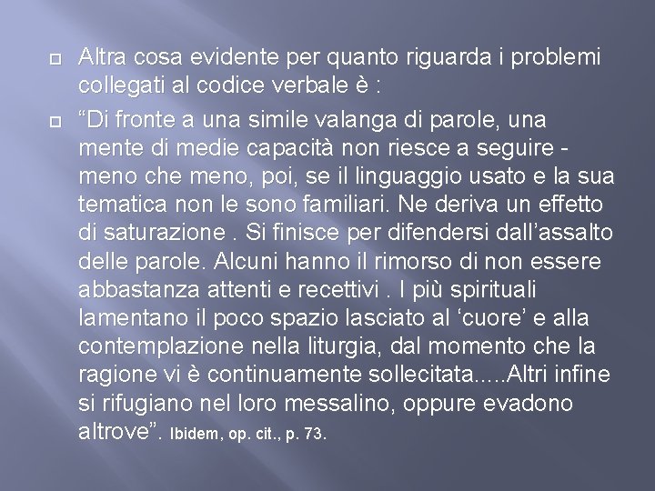  Altra cosa evidente per quanto riguarda i problemi collegati al codice verbale è