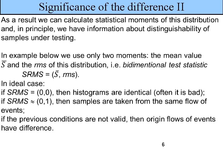 Significance of the difference II 6 