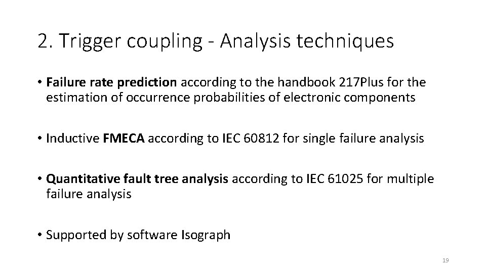 2. Trigger coupling - Analysis techniques • Failure rate prediction according to the handbook