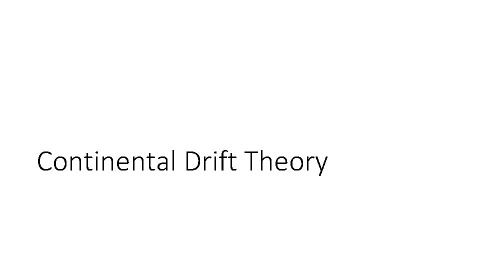 Continental Drift Theory 