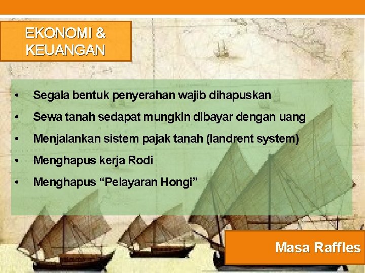 EKONOMI & KEUANGAN • Segala bentuk penyerahan wajib dihapuskan • Sewa tanah sedapat mungkin