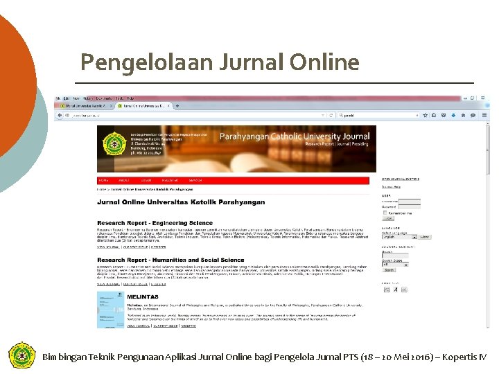 Pengelolaan Jurnal Online Bimbingan Teknik Pengunaan Aplikasi Jurnal Online bagi Pengelola Jurnal PTS (18