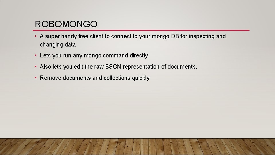 ROBOMONGO • A super handy free client to connect to your mongo DB for