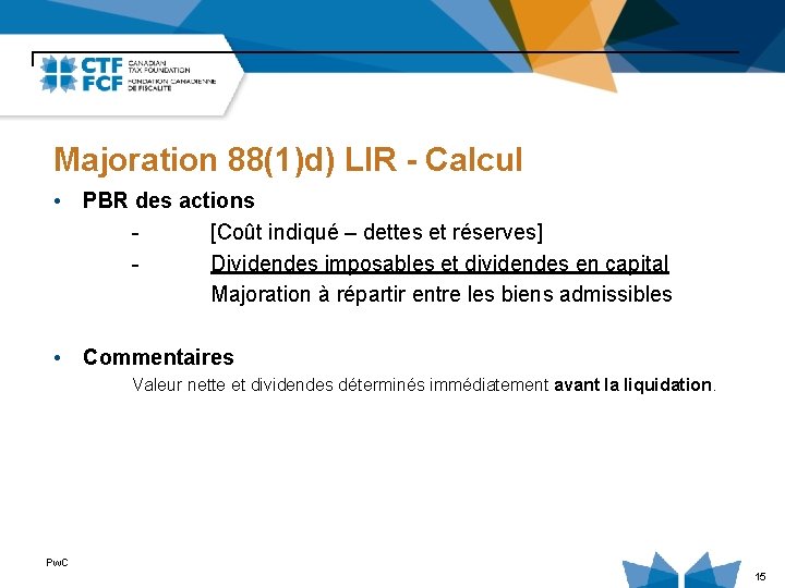 Majoration 88(1)d) LIR - Calcul • PBR des actions [Coût indiqué – dettes et