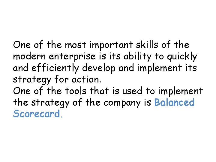 One of the most important skills of the modern enterprise is its ability to