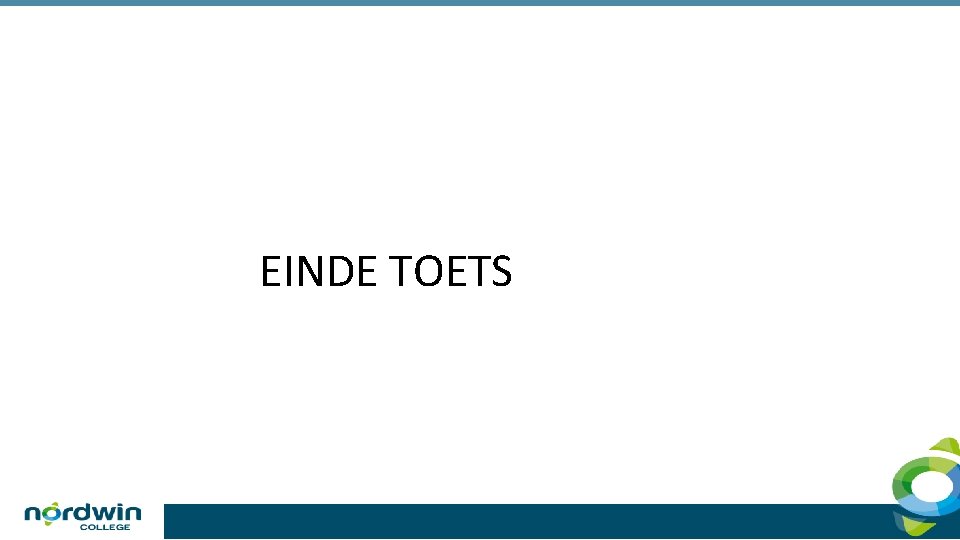 EINDE TOETS 