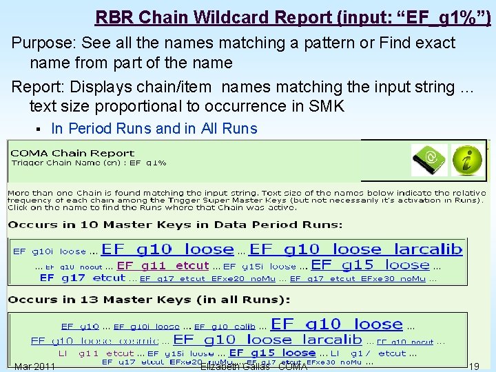 RBR Chain Wildcard Report (input: “EF_g 1%”) Purpose: See all the names matching a