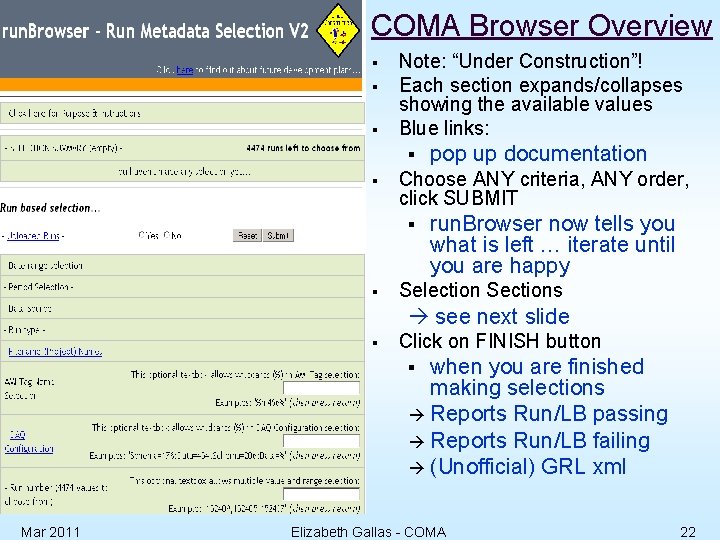 COMA Browser Overview § § § Note: “Under Construction”! Each section expands/collapses showing the