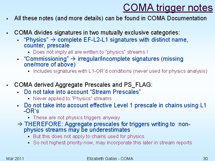 COMA trigger notes § All these notes (and more details) can be found in