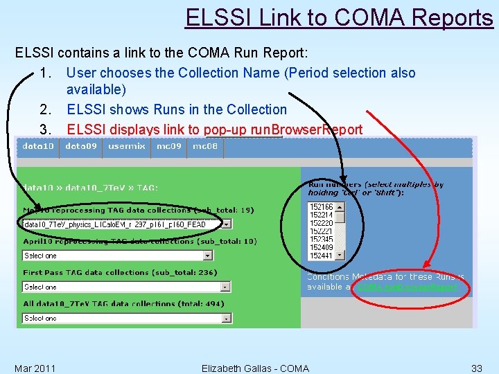 ELSSI Link to COMA Reports ELSSI contains a link to the COMA Run Report: