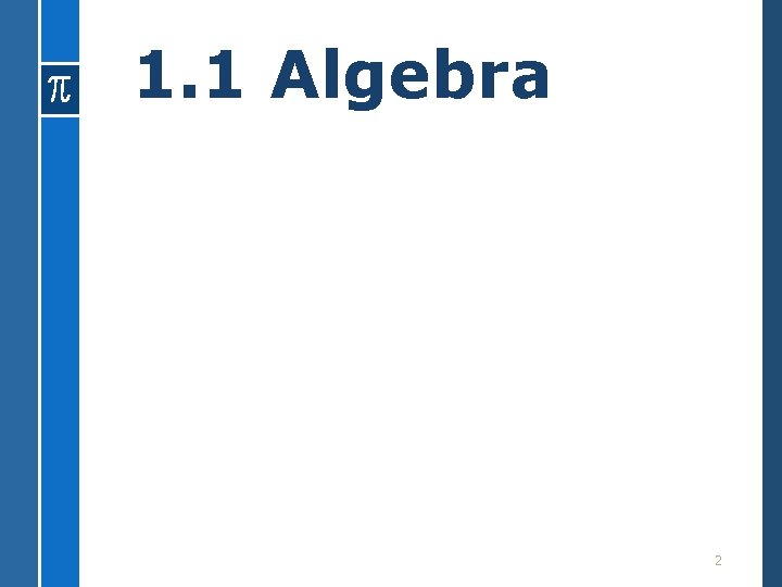 1. 1 Algebra 2 