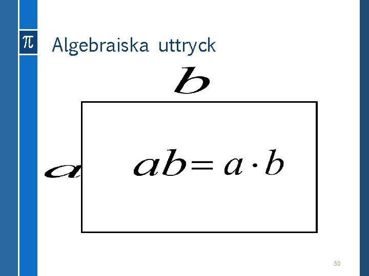 Algebraiska uttryck 30 