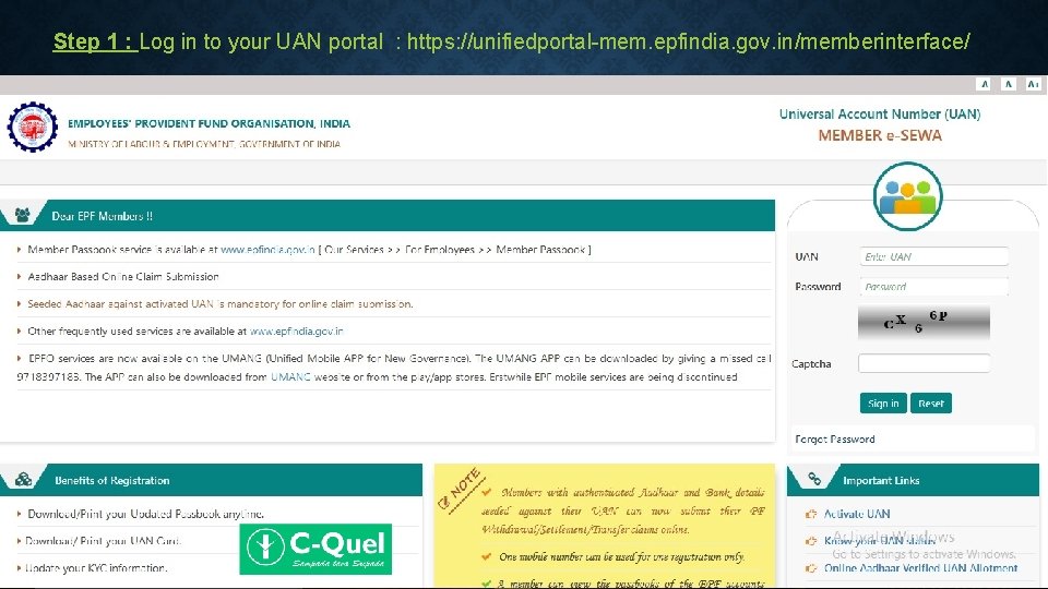 Step 1 : Log in to your UAN portal : https: //unifiedportal-mem. epfindia. gov.