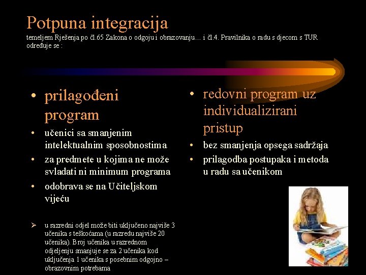 Potpuna integracija temeljem Rješenja po čl. 65 Zakona o odgoju i obrazovanju… i čl.