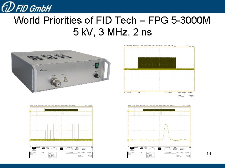 World Priorities of FID Tech – FPG 5 -3000 M 5 k. V, 3