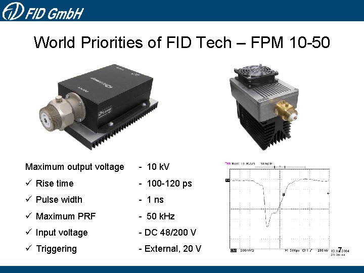 World Priorities of FID Tech – FPM 10 -50 Maximum output voltage - 10