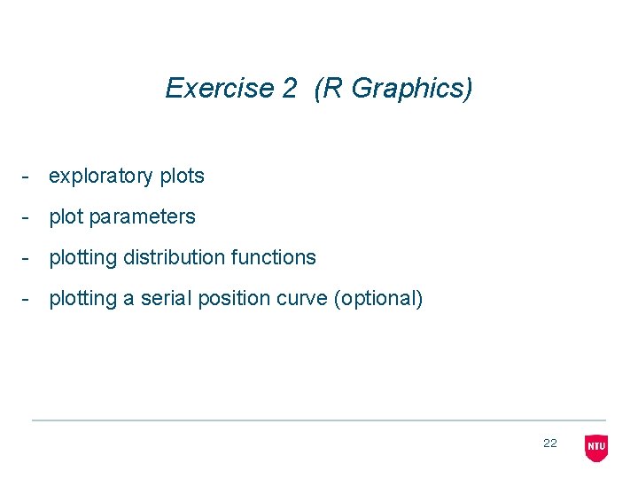 Exercise 2 (R Graphics) - exploratory plots - plot parameters - plotting distribution functions