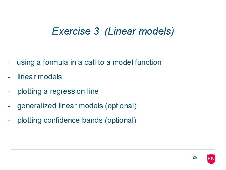 Exercise 3 (Linear models) - using a formula in a call to a model