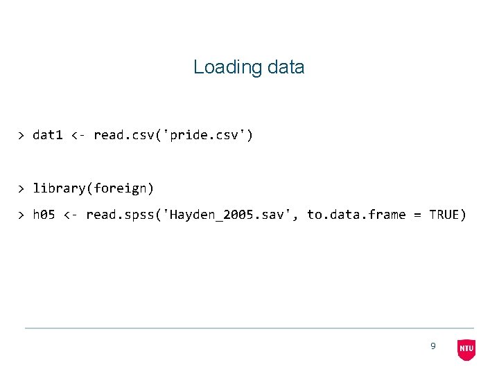 Loading data > dat 1 <- read. csv('pride. csv') > library(foreign) > h 05