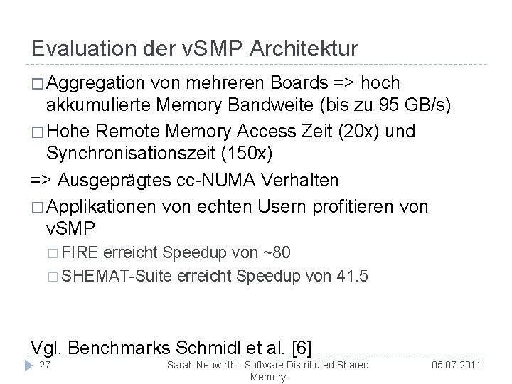 Evaluation der v. SMP Architektur � Aggregation von mehreren Boards => hoch akkumulierte Memory