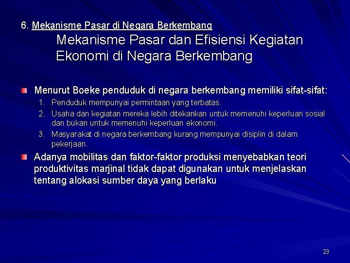 6. Mekanisme Pasar di Negara Berkembang Mekanisme Pasar dan Efisiensi Kegiatan Ekonomi di Negara