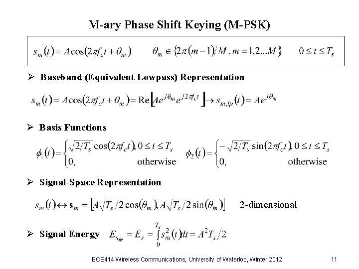 M-ary Phase Shift Keying (M-PSK) Ø Baseband (Equivalent Lowpass) Representation Ø Basis Functions Ø