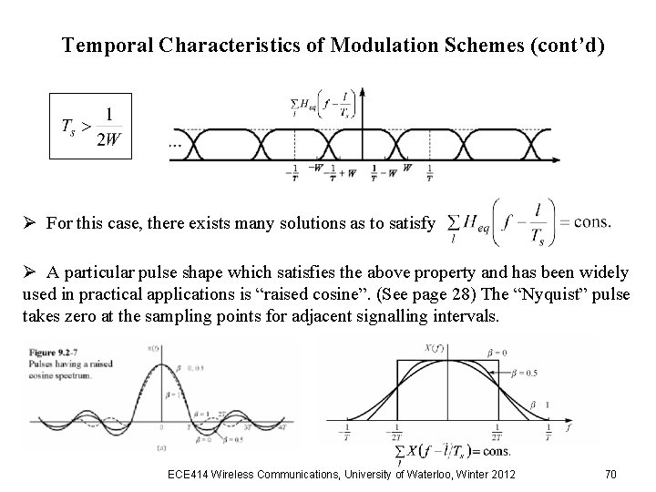 Temporal Characteristics of Modulation Schemes (cont’d) Ø For this case, there exists many solutions Temporal Characteristics of Modulation Schemes (cont’d) Ø For this case, there exists many solutions