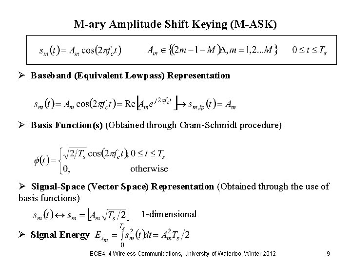 M-ary Amplitude Shift Keying (M-ASK) Ø Baseband (Equivalent Lowpass) Representation Ø Basis Function(s) (Obtained