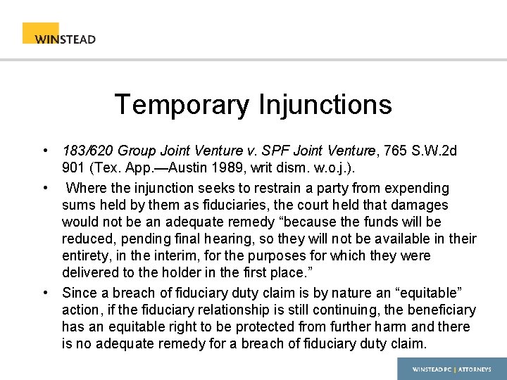 Temporary Injunctions • 183/620 Group Joint Venture v. SPF Joint Venture, 765 S. W.
