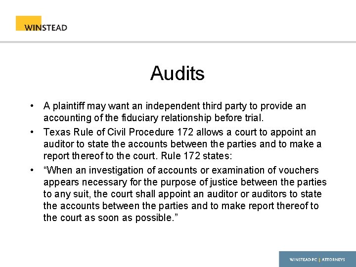 Audits • A plaintiff may want an independent third party to provide an accounting