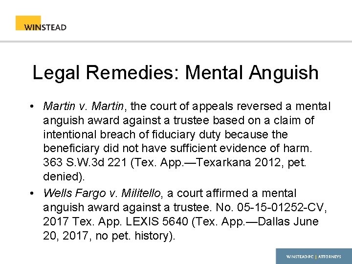 Legal Remedies: Mental Anguish • Martin v. Martin, the court of appeals reversed a