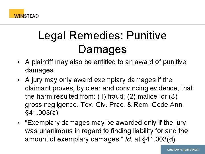 Legal Remedies: Punitive Damages • A plaintiff may also be entitled to an award