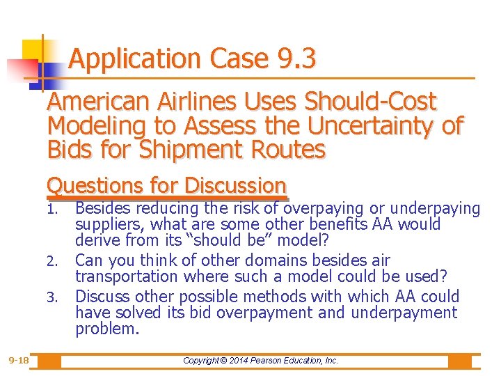 Application Case 9. 3 American Airlines Uses Should-Cost Modeling to Assess the Uncertainty of