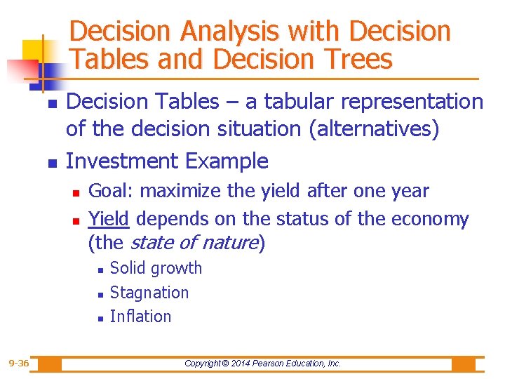 Decision Analysis with Decision Tables and Decision Trees n n Decision Tables – a