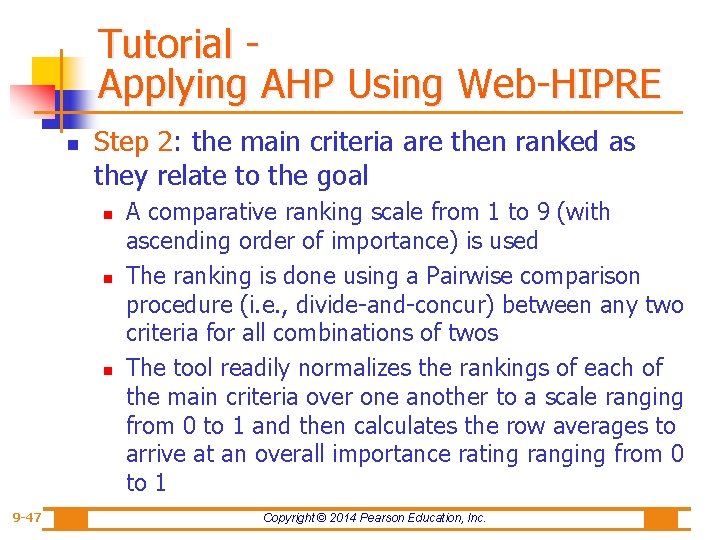 Tutorial Applying AHP Using Web-HIPRE n Step 2: the main criteria are then ranked