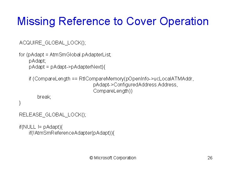 Missing Reference to Cover Operation ACQUIRE_GLOBAL_LOCK(); for (p. Adapt = Atm. Sm. Global. p.