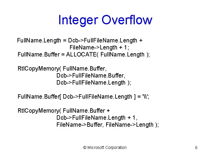 Integer Overflow Full. Name. Length = Dcb->Full. File. Name. Length + File. Name->Length +