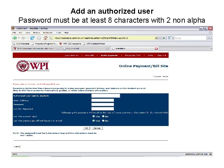 Add an authorized user Password must be at least 8 characters with 2 non