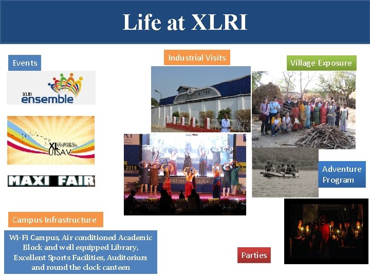 Life at XLRI Events Industrial Visits Village Exposure Adventure Program Campus Infrastructure Wi-Fi Campus,