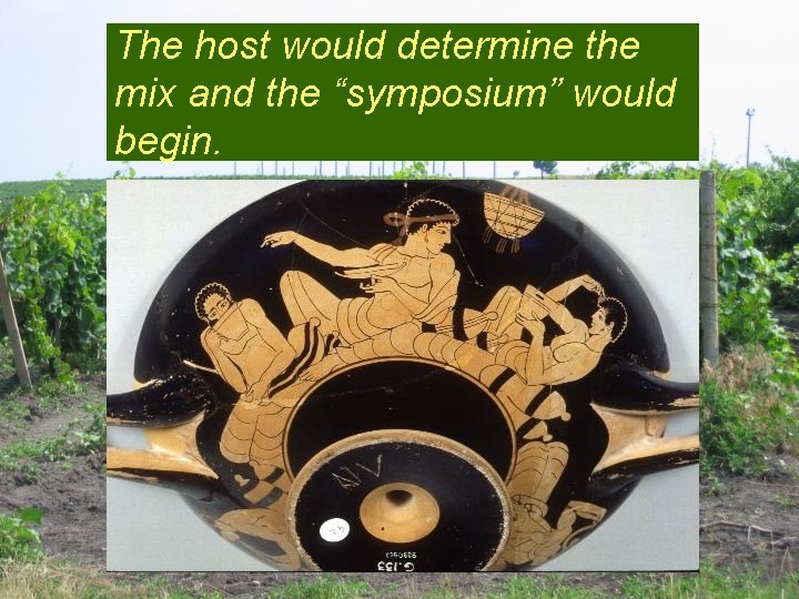 The host would determine the mix and the “symposium” would begin. 