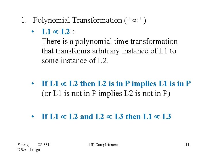 1. Polynomial Transformation (" ") • L 1 L 2 : There is a