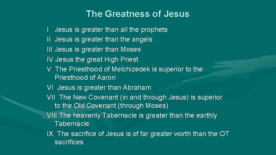 The Greatness of Jesus I Jesus is greater than all the prophets II Jesus