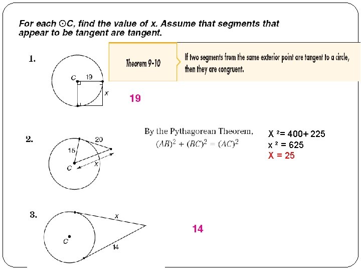 X ²= 400+ 225 x ² = 625 X = 25 