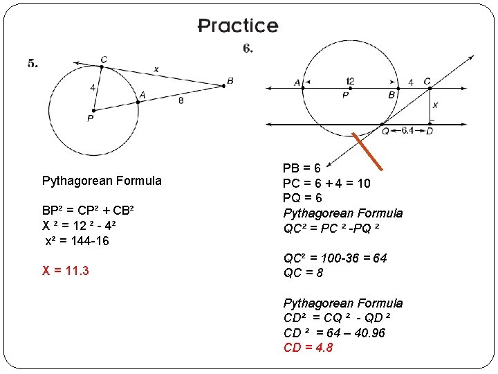 Pythagorean Formula BP² = CP² + CB² X ² = 12 ² - 4²