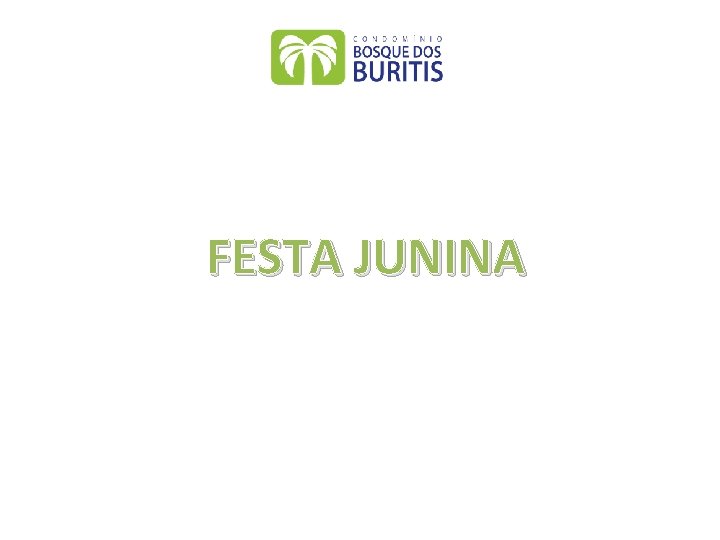 FESTA JUNINA 