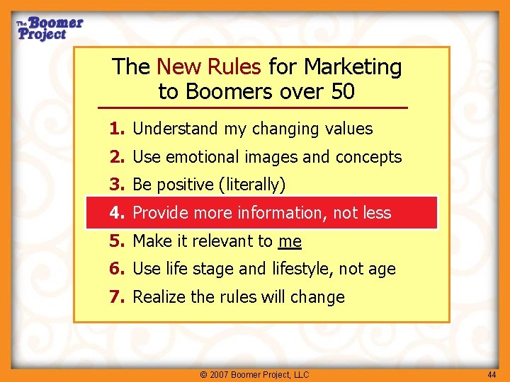 The New Rules for Marketing to Boomers over 50 1. Understand my changing values