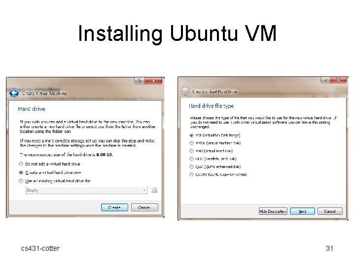 Installing Ubuntu VM cs 431 -cotter 31 